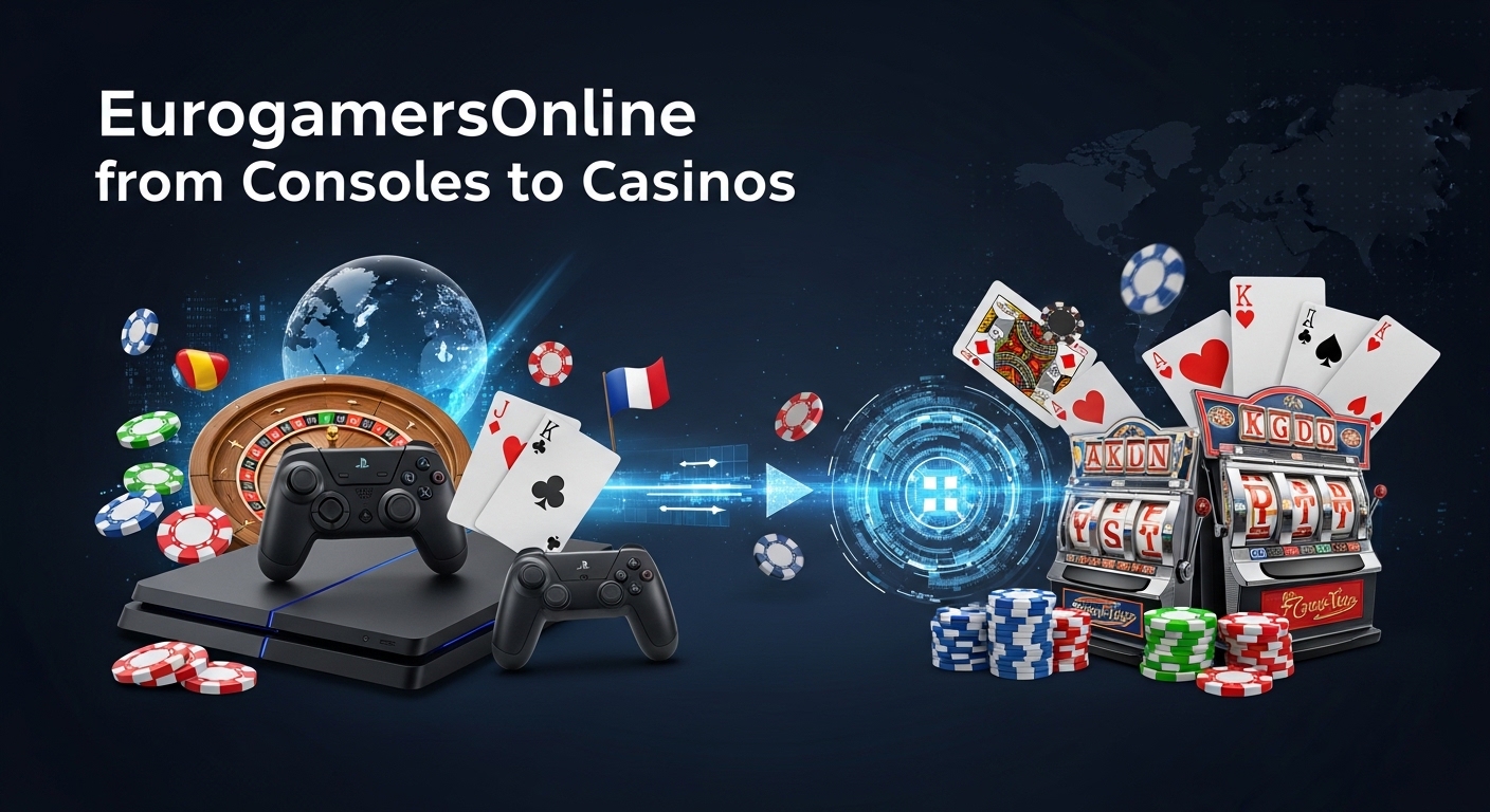 Eurogamersonline from Consoles to Casinos